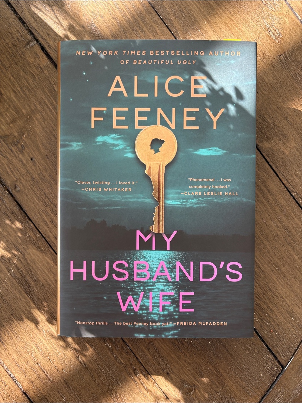 “My Husband’s Wife” by Alice Feeney 
Hard cover. Like new condition